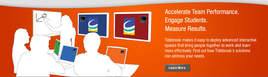 Accelerate team performance. Engage students. Measure results. Tidebreak makes it easy to deploy advanced interactive spaces that bring people together to work and learn more effectively. Learn which Tidebreak solution best fits your needs.