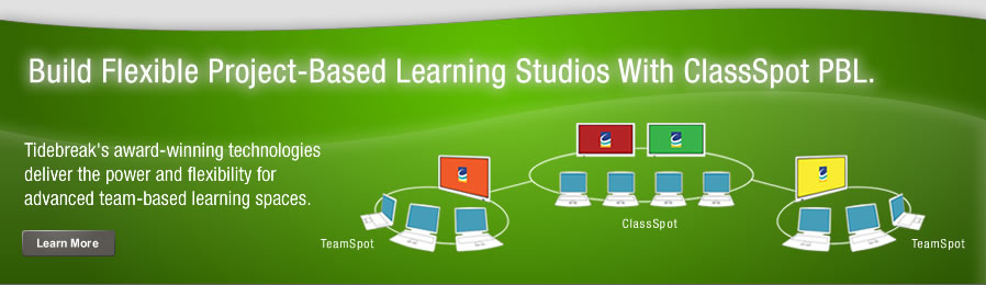 Build flexible Project-Based Learning studios. Tidebreak’s award-winning technologies deliver the power and flexibility for advanced team-based learning spaces.