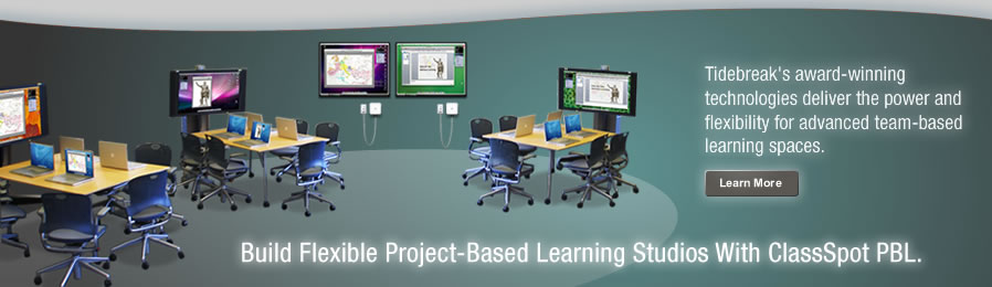 Build flexible Project-Based Learning studios. Tidebreak’s award-winning technologies deliver the power and flexibility for advanced team-based learning spaces.